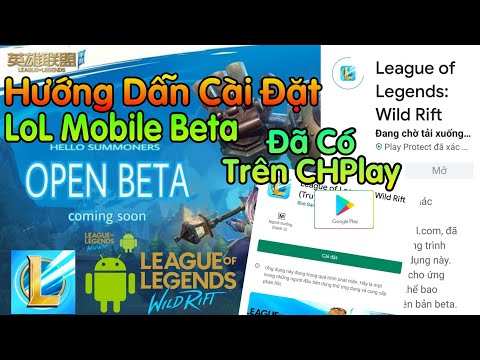 LOL Mobile | Hướng Dẫn Tải Và Cài  Đặt Liên Minh Huyền Thoại: Tốc Chiến Phiên Bản Beta(Wild Rift)