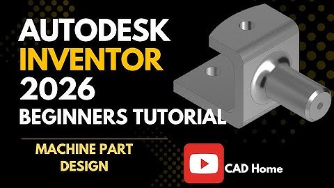 How to Design Machine Parts for Manufacturing in Autodesk Inventor