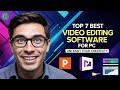 Top 7 best video editing software for pc