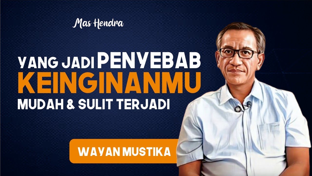 FAKTOR YANG MEMBUAT KEINGINANMU MUDAH & SULIT TERCAPAI - YouTube