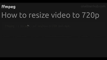 How to resize video to 720p #ffmpeg
