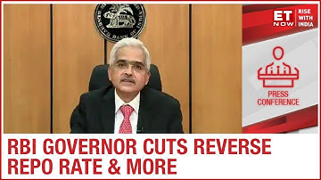 RBI Governor Shaktikanta Das announces cut in reverse repo rate, assures all help during COVID -19