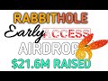 Rabbithole Early Access Airdrop is Live || $21.6M Raised Already