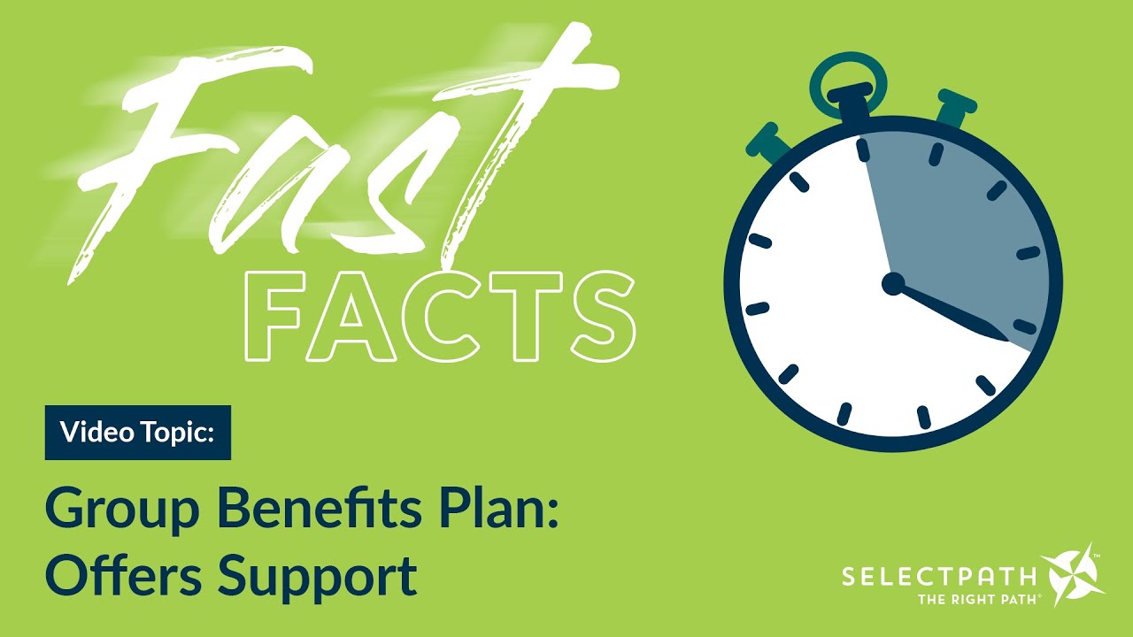 Fast Facts – How Comprehensive Group Benefit Plans Offer Support