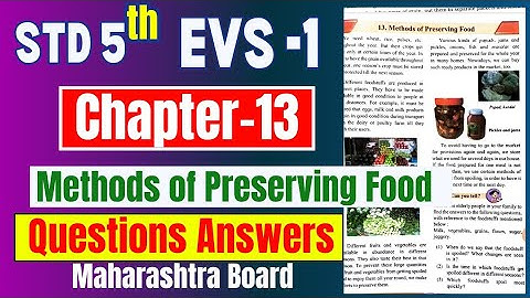 Std5th EVS 1 chapter 13 method of the preserving food question answer Maharashtra Board class 5 