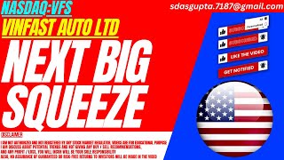 NEXT BIG SQUEEZE : VFS STOCK ANALYSIS | VINFAST AUTO STOCK