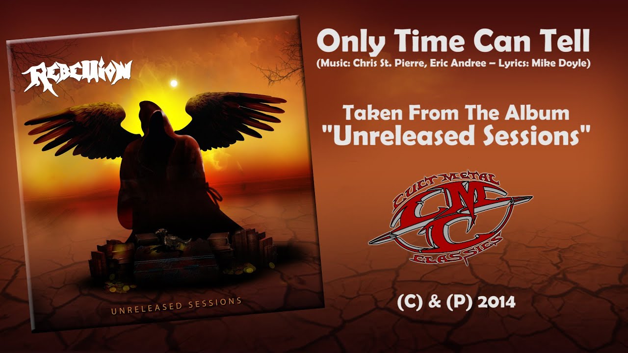 Watch REBELLION - Only Time Can Tell HD + Lyrics on YouTube Watch REBELLION - Only Time Can Tell HD + Lyrics on YouTube