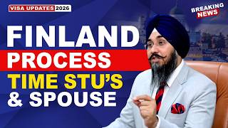 FINLAND PROCESS TIME STU’s &amp; SPOUSE | STUDY VISA UPDATES 2026 | USA CANADA UK