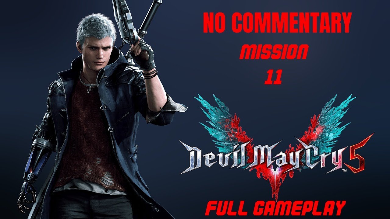 Devil May Cry 5 – Mission 11 | Full Gameplay Walkthrough | No Commentary