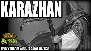 TBC Classic, Fresh KARAZHAN Raid