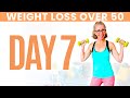 Day SEVEN - Weight Loss for Women over 50 😅 31 Day Workout Challenge