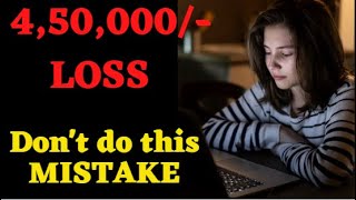 4,50,000/- Loss in Bank Nifty Option Trading Live | Biggest Mistake