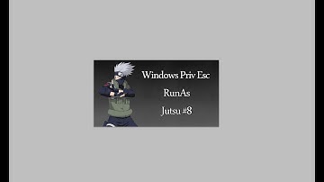 RunAs Windows Privilege Escalation - Jutsu #8