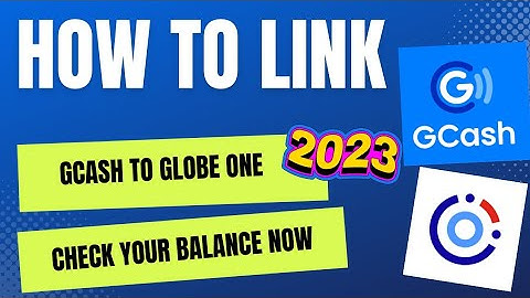 How to Linked Gcash to Globe One | Check your Balance Now!