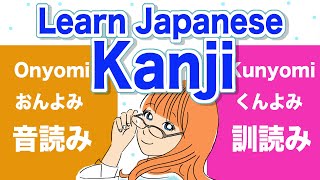 Learn Japanese Kanji - Onyomi (音読み) & Kunyomi (訓読み)- Kanji Pronunciation😊🇯🇵🌸