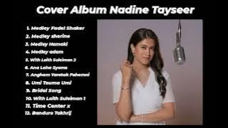 Nadine Tayseer Cover Album | Membuat Hati Merinding | Arabic Song