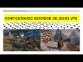 CONFIGURANDO SERVIDOR DE JOGOS NA STEAM PELO VPS