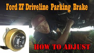 How To Adjust ZF Driveline Parking/ Emergency Brake  Ford E-Series, F-Series, RV Bus Shuttle Bus.