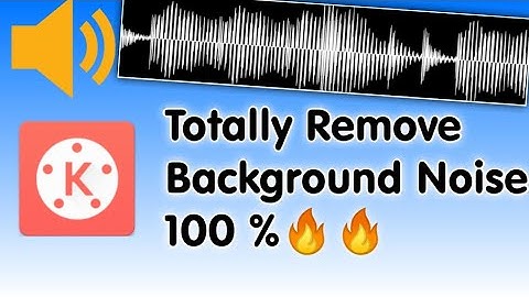 How To Remove Background Noise From Your Videos|With Kinemaster 🔥