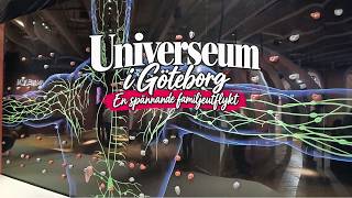Universeum i Göteborg – en spännande familjeutflykt