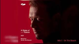 A State Of Trance 2023 - Mix1 - On The Beach