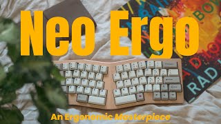 An Ergonomic MASTERPIECE - Neo Ergo Unboxing & Review