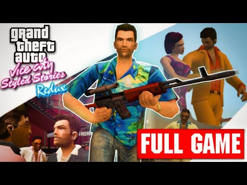 GTA VC : Styled Stories Restyle Full Game Walkthrough