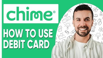 How To Use Chime Debit Card - 2025 (Step by Step)