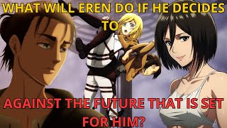 What will Eren do if he decides to against the future that is set for him? Chapter 1 to 2