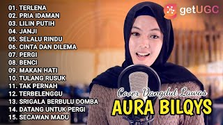 COVER DANGDUT LAWAS AURA BILQYS FULL ALBUM VERSI GASENTRA TERLENA, PRIA IDAMAN, LILIN PUTIH