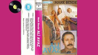 Ali Avaz - Mark Bende Ne Var Sende 1980