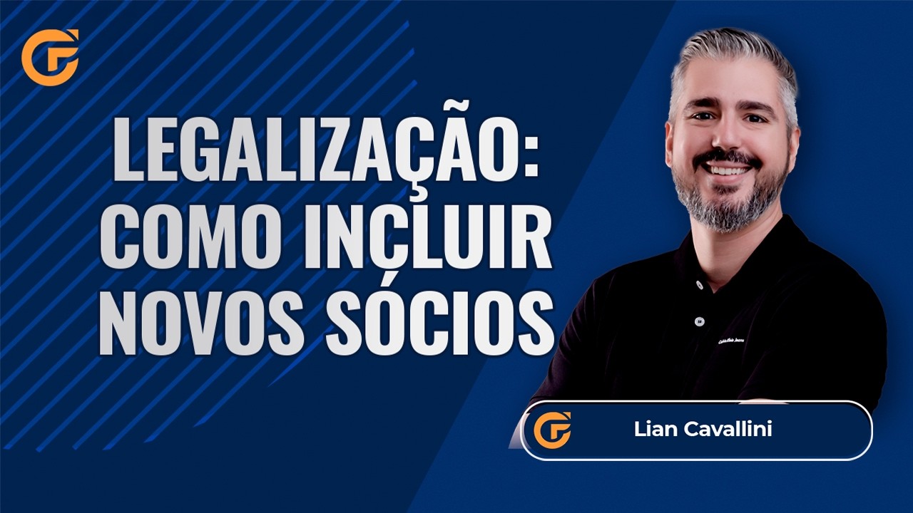 LEGALIZAÇÃO: COMO INCLUIR NOVOS SÓCIOS NO QUADRO SOCIETÁRIO DA EMPRESA