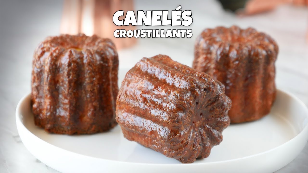 CANELÉS BORDELAIS 🟤 | La VRAIE Recette Facile & Inratable