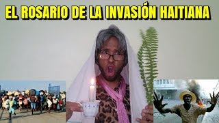 El Rosario De La Invasión Haitiana En Republica Dominicana - Anderson Humor