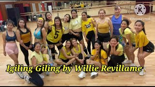 IGILING GILING by WILLIE REVILLAME | ZUMBA | CHOROE ZIN LUNA