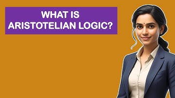 What Is Aristotelian Logic?