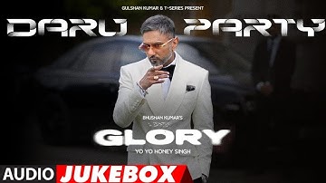 Daru Party ( Visualizer):Yo Yo Honey Singh | Glory | Bhushan Kumar | @YoYoHoneySingh