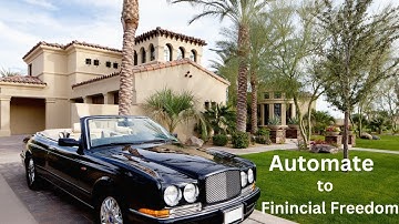 Automate Your Way to Financial Freedom