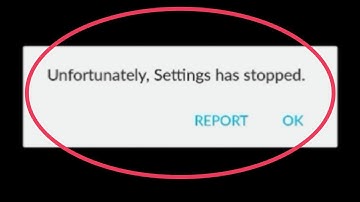 How To Fix Unfortunately Settings Has Stopped Error