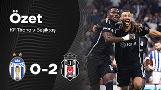 KF TİRANA 0-2  BEŞİKTAŞ UEFA KONFERANS LİGİ GENİŞ ÖZET