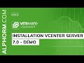 Formation vmware vsphere 7  installation vcenter server 70  dmo  vido tuto