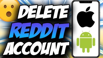 How To Delete Reddit Account On iPhone And Android ✅ Easy