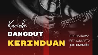 KERINDUAN KARAOKE RHOMA IRAMA & RITA SUGIARTO KORG PA700 @kikikaraoke2104