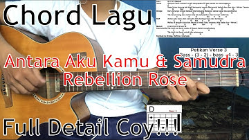 Petikan & Strumingan Lagu Antara Aku Kamu & Samudra - Rebellion Rose #ezaanbiyatisna #rebellionrose