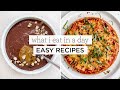 WHAT I EAT IN A DAY ‣‣ simple delicious meals