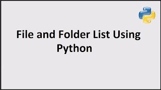 Files and Folder list in Python