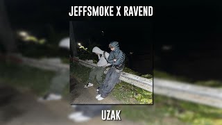 Jeffsmoke ft. Ravend - Uzak (Speed Up) Resimi