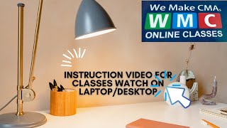 Instruction Video For Classes Watch On Laptop/ Desktop screenshot 2