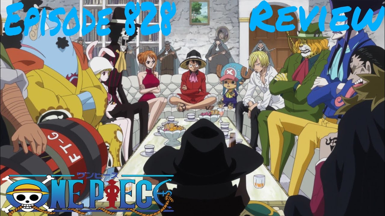 One Piece Episode 828 Review! - YouTube