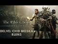 Elder Scrolls Online - Delve: Chid Moska Ruins